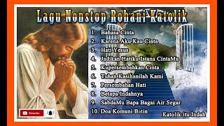 10 Lagu Nonstop Rohani Katolik #2 - Katolik itu Indah