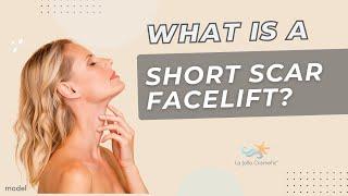 What is a short scar facelift?