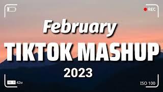 TikTok Mashup February 2023 (Not Clean)