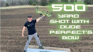 500 Yard Bow Shot with Dude Perfect Bow!