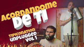 Alex Ramirez | Acordandome De Ti | TipicoNation Unplugged Vol 1