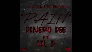 " Pain " Dinero Dee x Lil D [ProdbyAV]