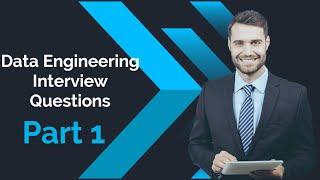 Data Engineering Questions- Part 1 | The Data Channel