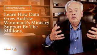 Learn How Data Grew Andrew Wommack's Ministry Support By The Millions.