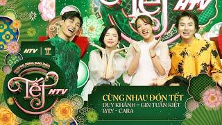 Cùng Nhau Đón Tết - Duy Khánh, Gin Tuấn Kiệt, Cara, LyLy | Tết HTV 2024