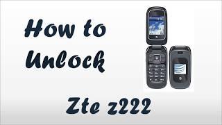 How to unlock ZTE z222 by imei - All carrier