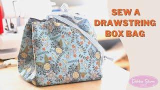 How to Sew a Drawstring Box Bag by Debbie Shore