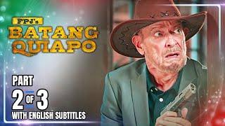 FPJ's Batang Quiapo | Episode 427 (2/3) | October 4, 2024 (with English Subtitles)