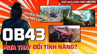 Tổng hợp tính năng siêu hot tại OB43 | Mất Ngủ cùng Free Fire #36