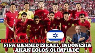 Breaking News, Indonesia Lolos Olimpiade Karena Israel Di Banned FIFA ||Sepakbola||