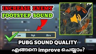 INCREASE ENEMY FOOTSTEP SOUND | PUBG SOUNDS ഏതാ BETTER| Ultra or low sfx? | MALAYALAM |
