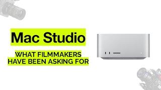 Mac Studio The Best Mac For Filmmakers