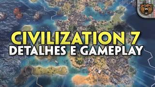 Revelada a gameplay de Civilization 7! Explicando detalhes, novidades, e tudo o que você quer saber