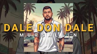 Mursallin - Dale Don Dale