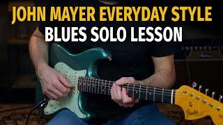 John Mayer/SRV - Everyday I Have the Blues Style Solo Lesson