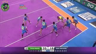 PATNA PIRATES VS TAMIL THALAIVAS MATCH HIGHLIGHTS