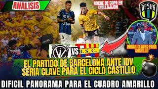 SEGUNDO CASTILLO'S PERMANENCE IN BSC DEPENDS ON INDEPENDIENTE DEL VALLE VS BARCELONA