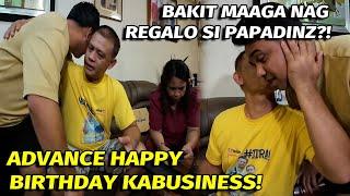 ADVANCE HAPPY BIRTHDAY KABUSINESS! BAKIT MAAGA NAG-REGALO SI PAPADINZ?