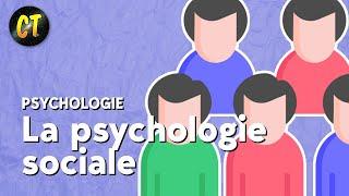 La psychologie sociale - Psychologie