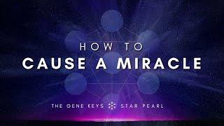 How To Cause A Miracle