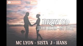 MC LYON - SISTA J  - HANS ( BIZIN OU ) MSY FAMILY - JAYSON RICORD