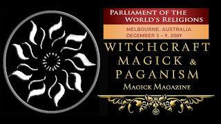 Witchcraft, Magick & Paganism @ The Parliament of World Religions