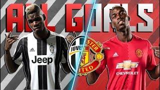 Paul Pogba ► All Goals ● Juventus 15/16 | VS | Manchester United 16/17 ᴴᴰ