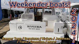 WEEKENDER BOATS 2024!..#ranger tugs, #beneteau, #jeanneau, #tiara, #greenline, #riviera, #hewescraft