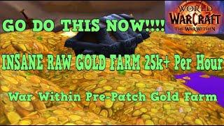 WoW Gold Farm INSANE RAW GOLD 25k+ Per Hour - War Within Pre-Patch Gold Farm