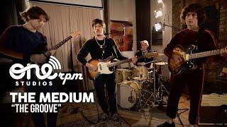 The Medium - The Groove || ONErpm Studios