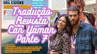 Revista Can Yaman Especial Italiana - Tradução para o Português - Parte 7 - Demet era só amiga?