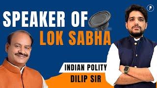 Speaker Of Lok Sabha | Presiding Officer | Speaker pro tem |Indian Polity|UPSC,IAS,CDS,NDA,,SSC CGL