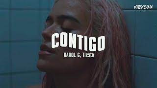 KAROL G, Tiësto - CONTIGO (Letra)