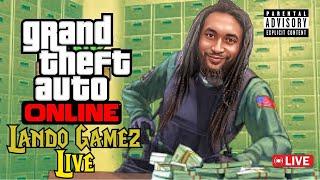 LATE NIGHT PARTY! [ GRAND THEFT AUTO: ONLINE LIVE ] JOIN THE #wildbunchcrew @LandoGamez8