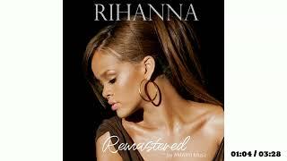 Rihanna - lf It's Lovin' That You Want (Remastered by RS 2023)