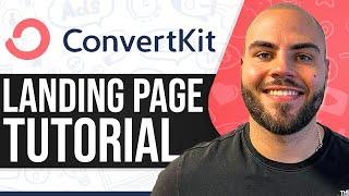 ConvertKit Landing Page Tutorial 2024 (Full In-Depth Tutorial)