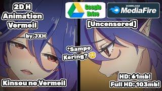 2D animation Vermeil || Kinsou no Vermeil || Uncen || by.JXH || Genshin Impact