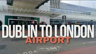 DUBLIN AIRPORT TO LONDON STANSTED Walking Tour 4k  [ Feb 2024]