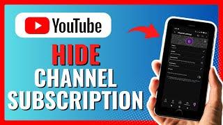 How to Hide YouTube Channel Subscriptions 2024!