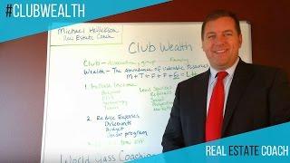 Real Estate Coach, Michael Hellickson, Club Wealth Coaching & Consulting