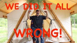 THE TOP 5 THINGS WE WOULD CHANGE AT THE TENT!   THE CANVAS WALL TENT CHRONICLES