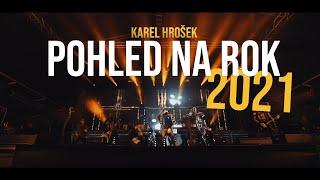 Pohled na rok 2021 - Karel Hrošek