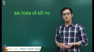 Bài toán về đồ thị - Thầy giáo: Phạm Thanh Tùng (Hóa Lớp 12)