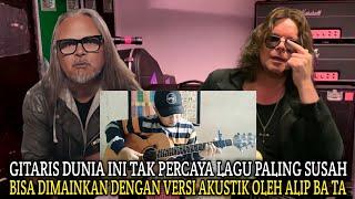 Gitaris Dunia Ini Tak Percaya!! Lagu Paling Susah Bisa Dimainkan ALIP BA TA Dengan Versi akustik