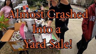 Almost Crashed Into a Yard Sale