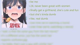 Anon's Experience with Dating a Dumb Girl | 4Chan Greentext Stories