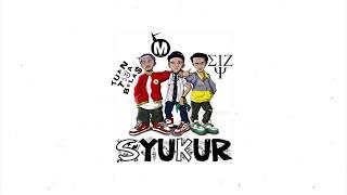 Macbee - Syukur ft Eizy, Tuan Tigabelas (Lyrics)