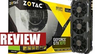 ZOTAC GeForce GTX 1070 AMP Extreme Edition Review & Benchmarks