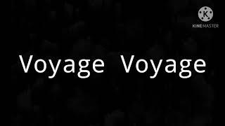 Desireless - Voyage Voyage - Lyrics