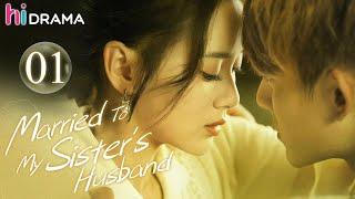 【Multi-sub】Married To My Sister's Husband EP01 | Good and Evil Twin Sisters Identity Swap | HiDrama